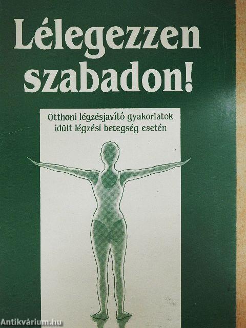 Lélegezzen szabadon!