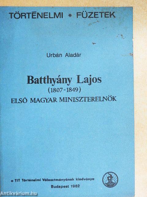 Batthyány Lajos első magyar miniszterelnök