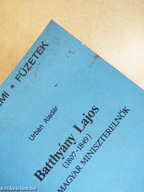 Batthyány Lajos első magyar miniszterelnök