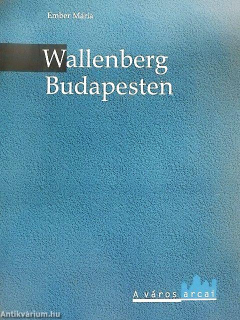 Wallenberg Budapesten