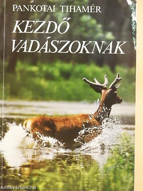 Kezdő vadászoknak