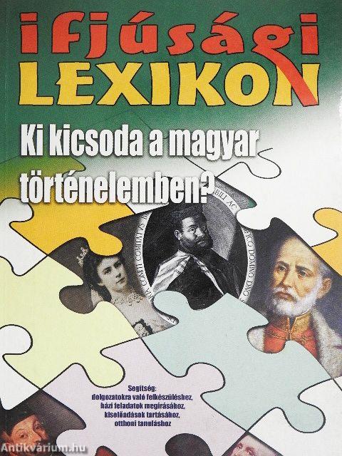 Ki kicsoda a magyar történelemben?