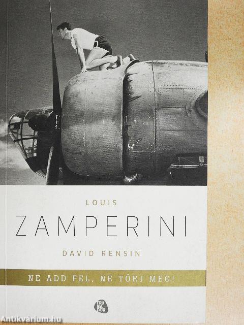 Ne add fel, ne törj meg!