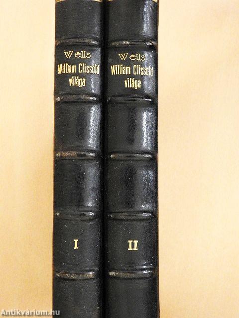 William Clissold világa I-II.