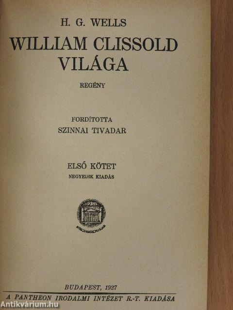 William Clissold világa I-II.