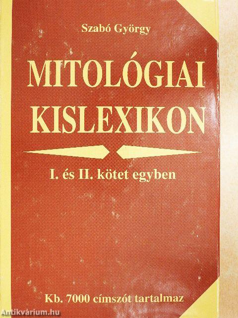 Mitológiai kislexikon I-II.