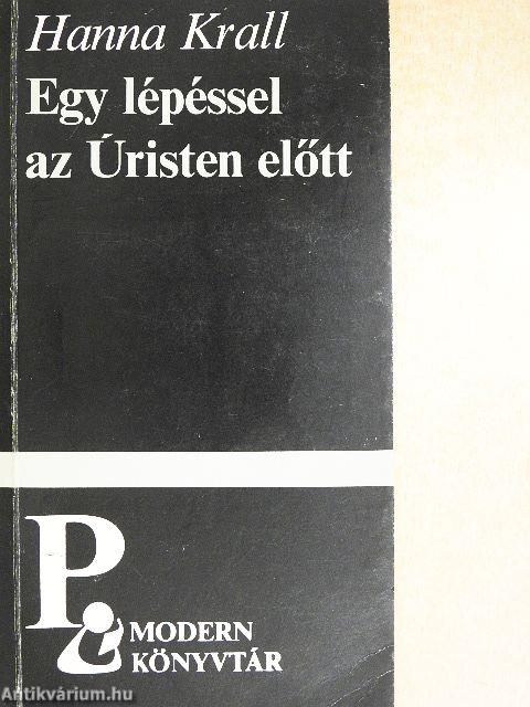 Egy lépéssel az Úristen előtt