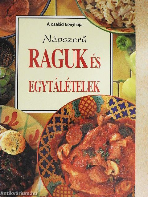Népszerű raguk és egytálételek
