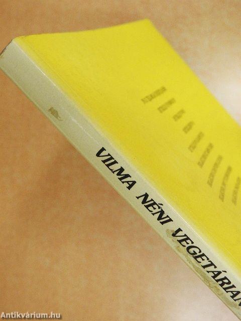 Vilma néni vegetáriánus receptjei
