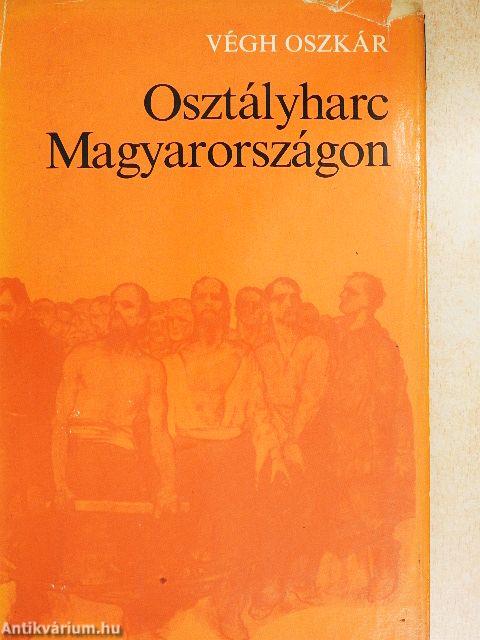 Osztályharc Magyarországon