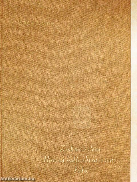 Kiskunhalom/Három boltoskisasszony/Falu