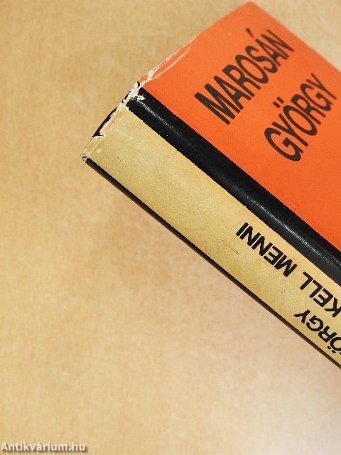 Az úton végig kell menni