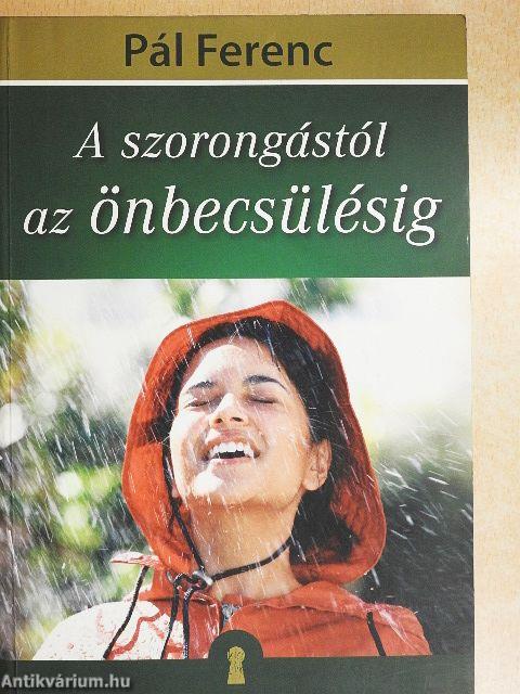 A szorongástól az önbecsülésig