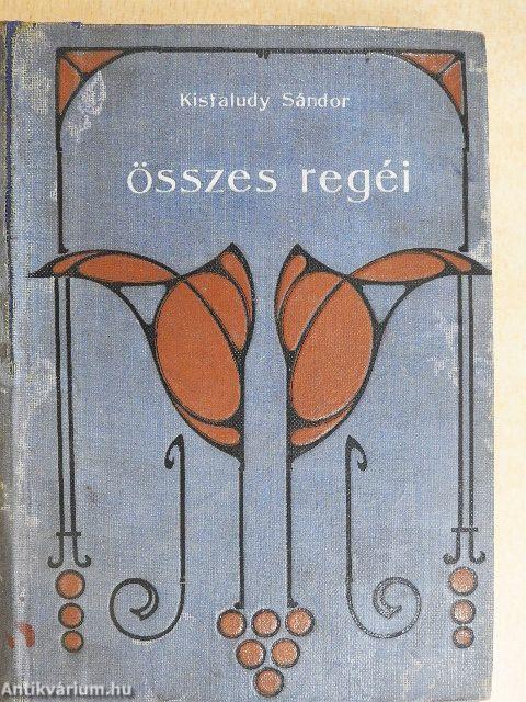 Kisfaludy Sándor összes regéi I-II.