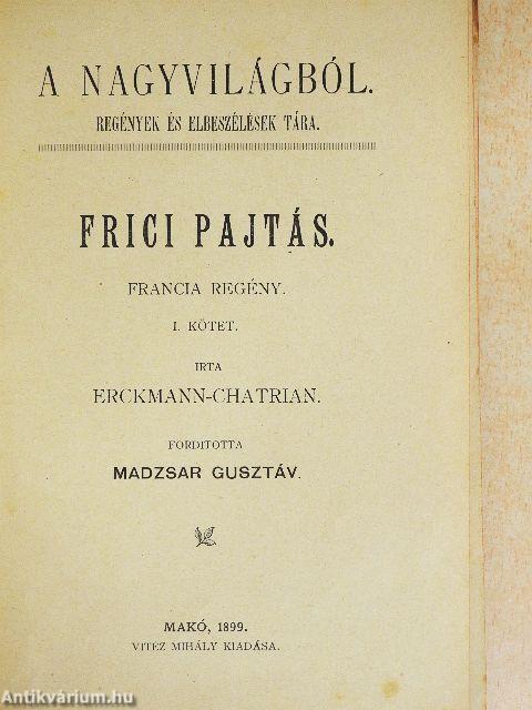 Frici pajtás I-II.