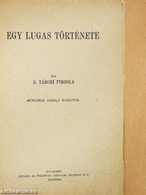 Egy lugas története