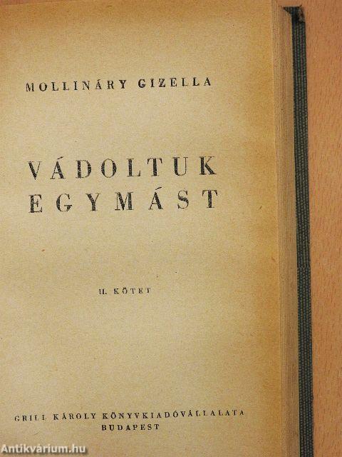 Vádoltuk egymást I-II.