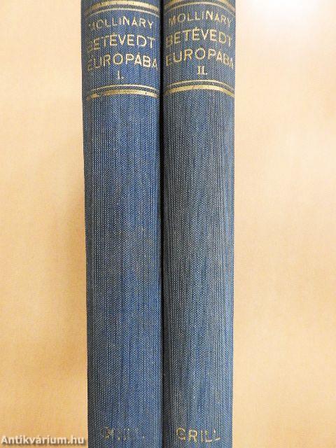 Betévedt Európába I-II.