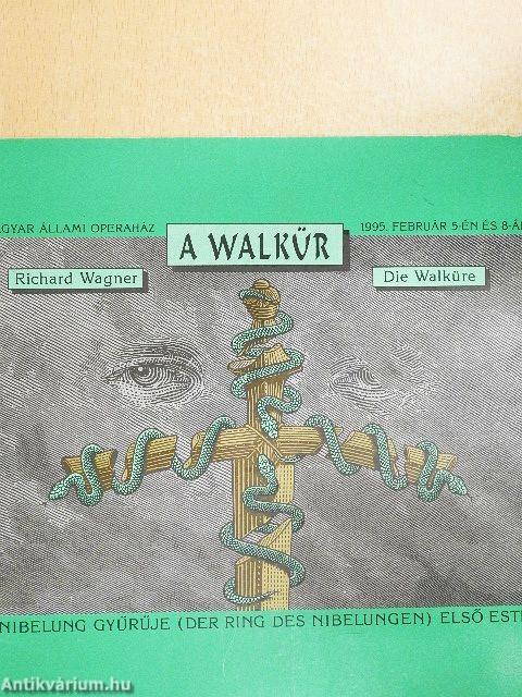 Richard Wagner: A Walkür