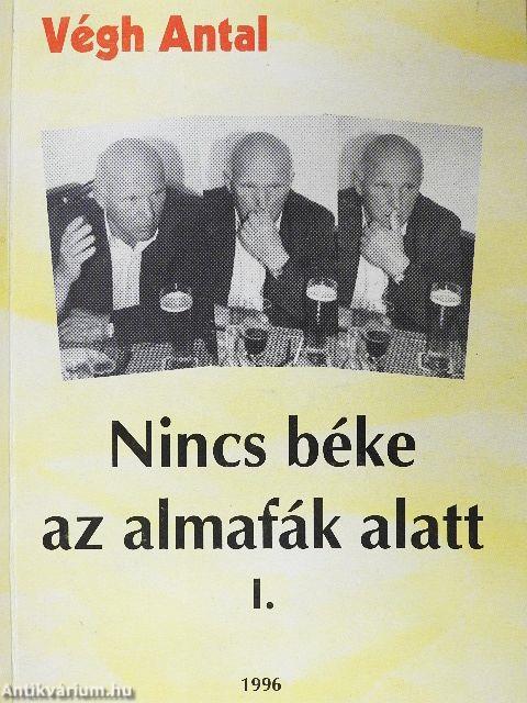 Nincs béke az almafák alatt I-II.
