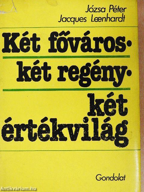 Két főváros - Két regény - Két értékvilág