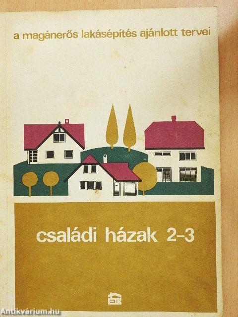 Családi házak 2-3