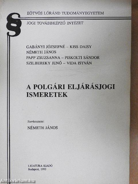 A polgári eljárásjogi ismeretek