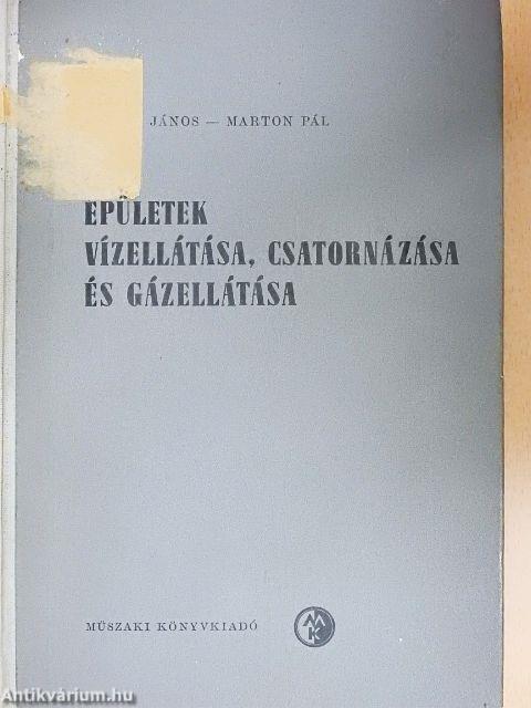 Épületek vízellátása, csatornázása és gázellátása
