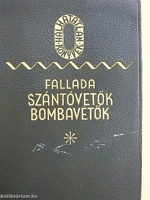 Szántóvetők, bombavetők I-III.