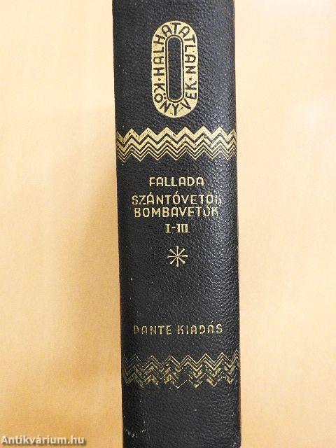 Szántóvetők, bombavetők I-III.