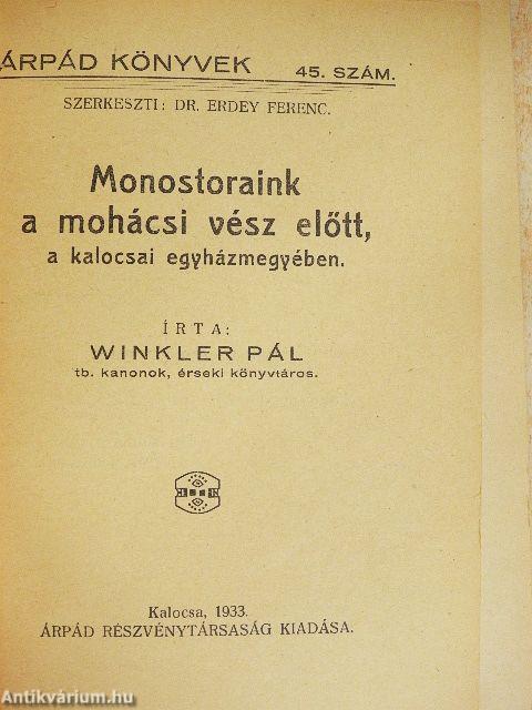 Monostoraink a mohácsi vész előtt, a kalocsai egyházmegyében