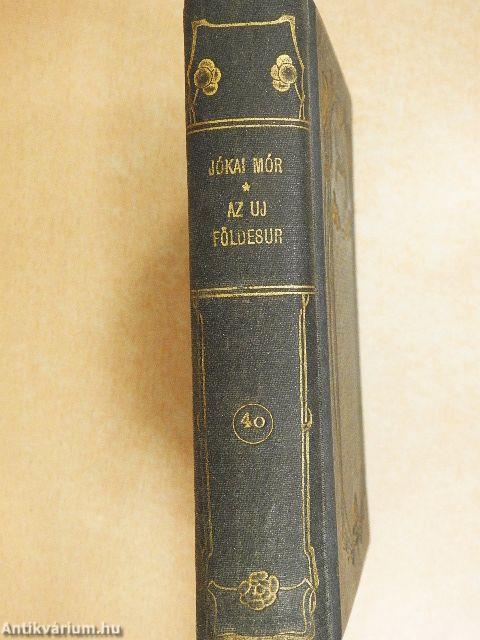 Az uj földesúr I-II.