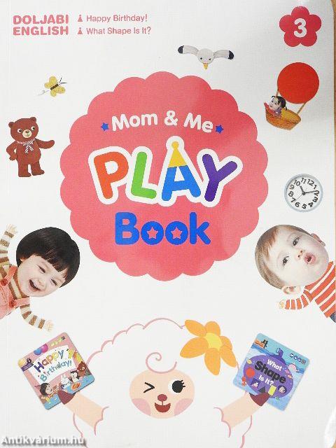 Mom & Me Play Book 3 - Happy Birthday!/What Shape Is It?