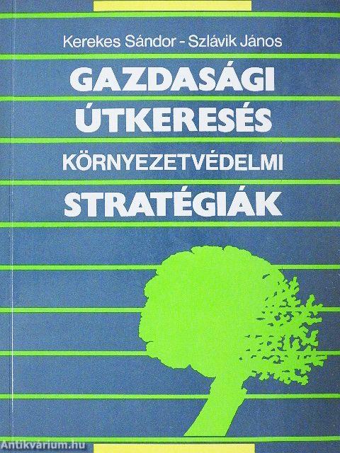 Gazdasági útkeresés - Környezetvédelmi stratégiák
