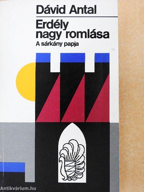 Erdély nagy romlása 1-3.