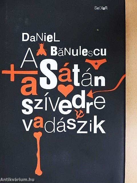 A Sátán a szívedre vadászik