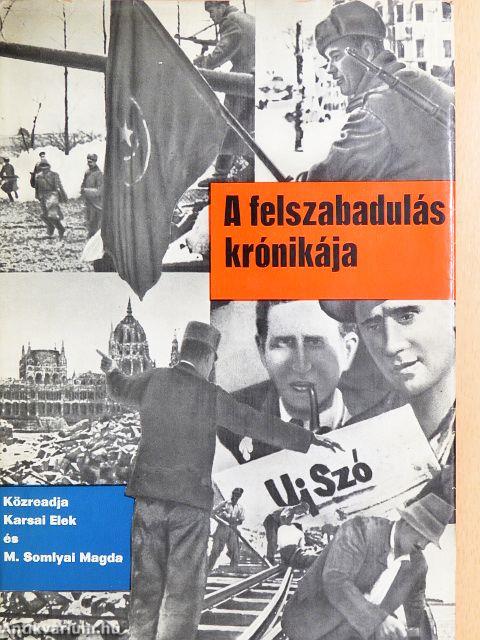 A felszabadulás krónikája