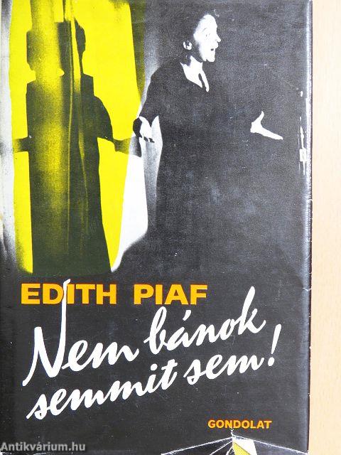 "Nem bánok semmit sem!"