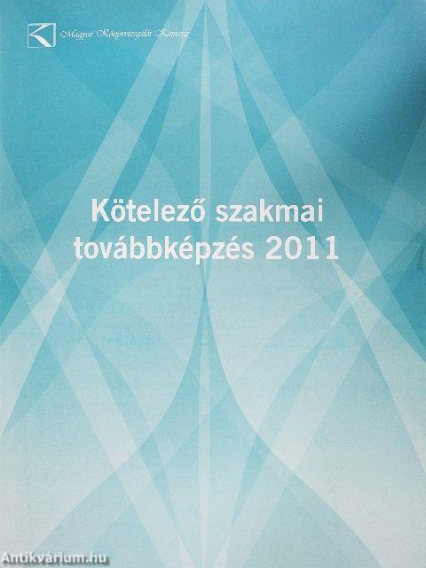 Magyar Könyvvizsgálói Kamara-Kötelező szakmai továbbképzés 2011