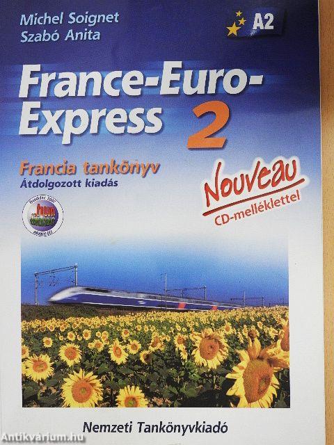 France-Euro-Express 2 - Francia tankönyv - A2 - CD-vel