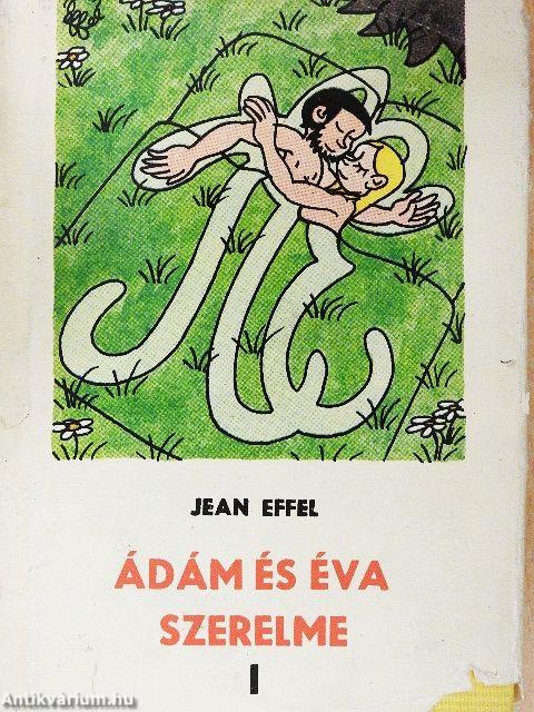 Ádám és Éva szerelme I. (töredék)
