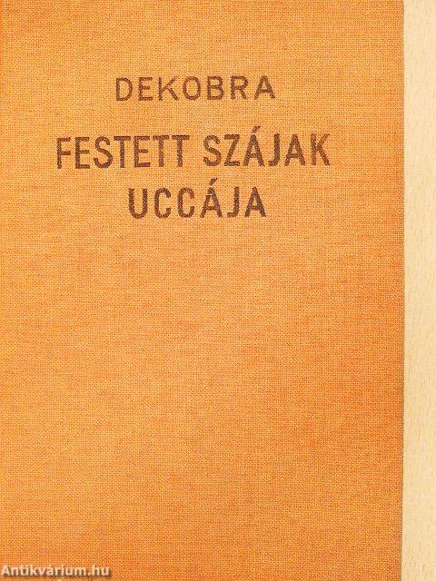 Festett szájak uccája