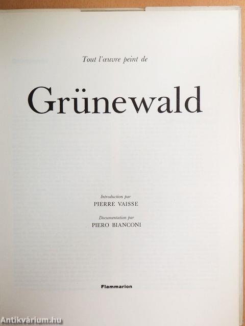 Tout l'oeuvre peint de Grünewald