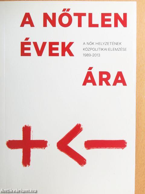 A nőtlen évek ára