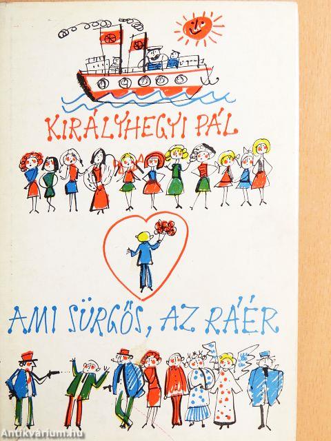 Ami sürgős, az ráér