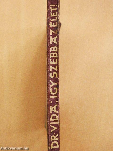 Így szebb az élet!