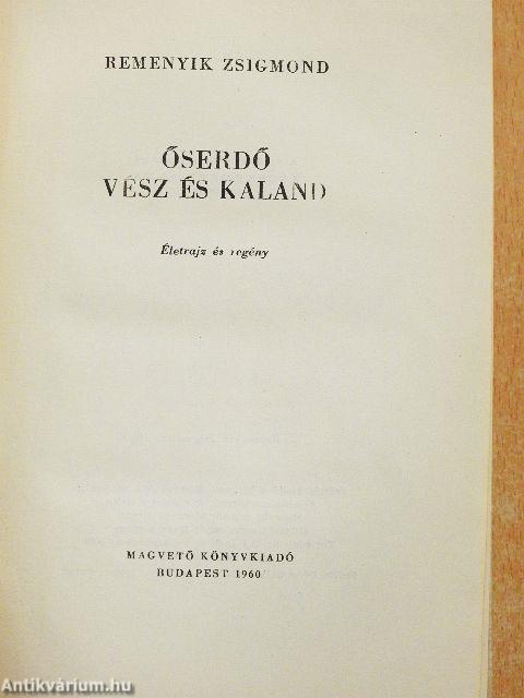 Őserdő/Vész és kaland