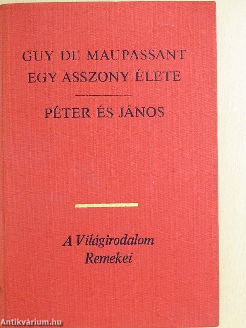 Egy asszony élete/Péter és János
