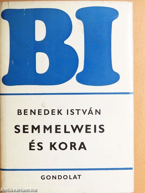 Semmelweis és kora