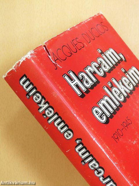 Harcaim, emlékeim 1910-1945